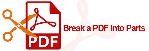 How To Break A Pdf File Into Parts